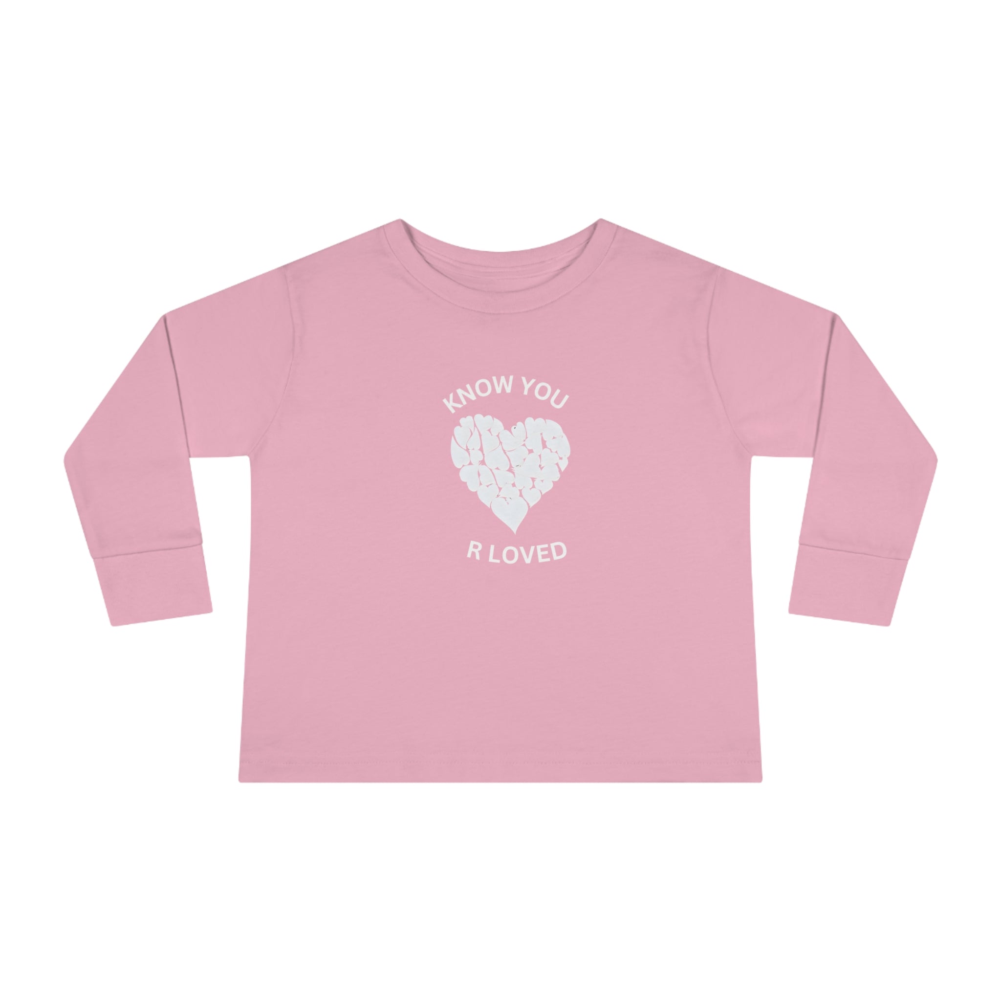 Know You  R Love Toddler Long Sleeve  T-shirt