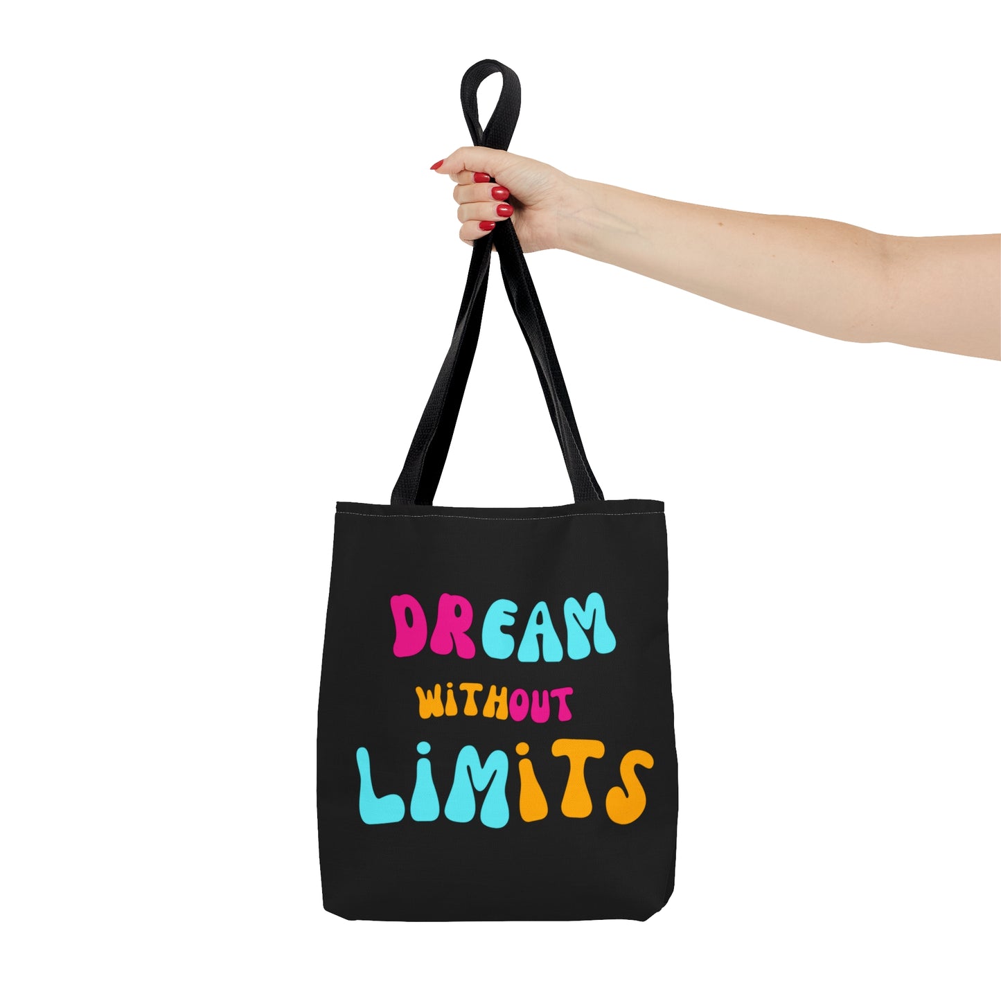 Dream Without Limits Tote Bag