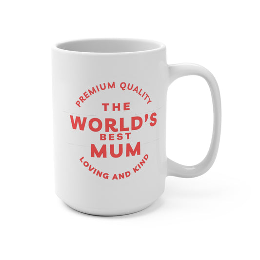 The World's Best Mum Mug 15oz