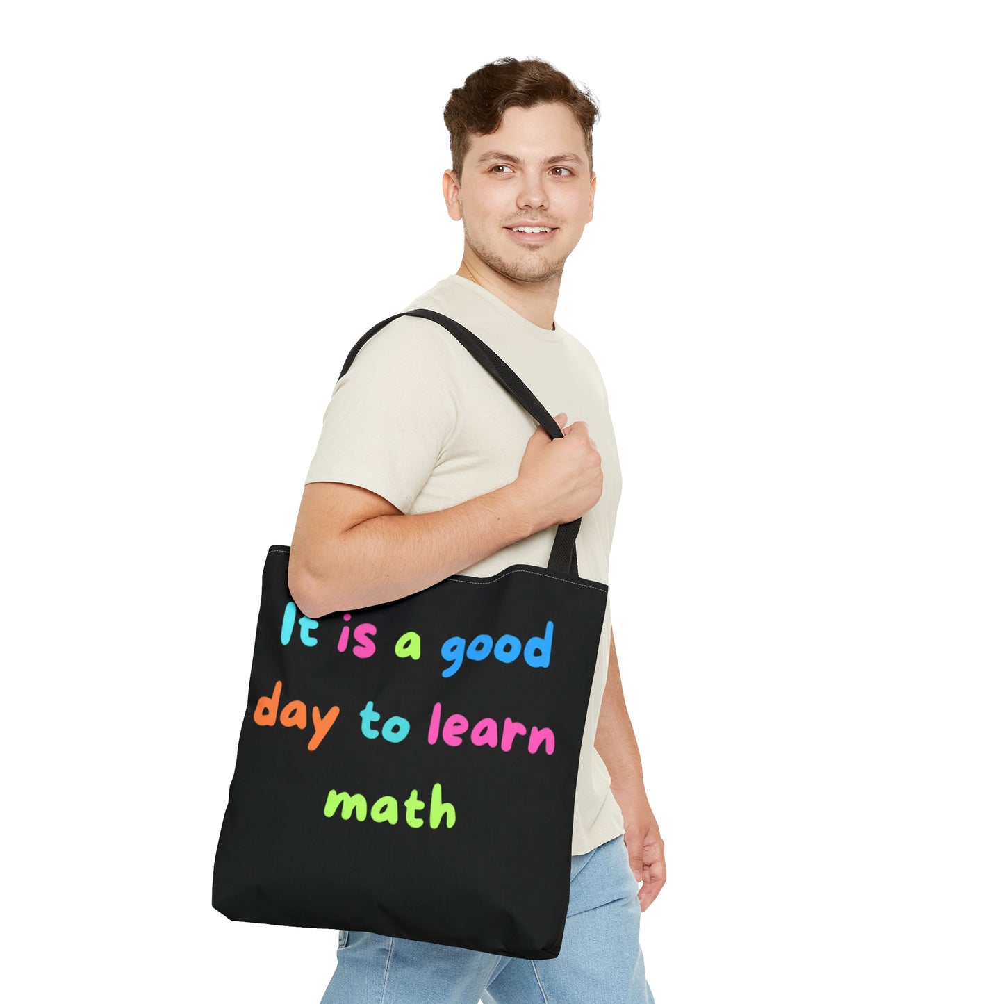 It is Good Day Tote Bag