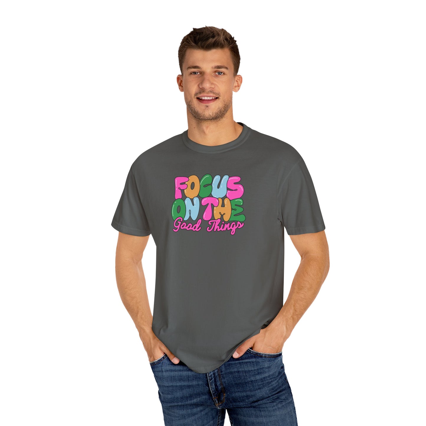 Focus On the Good Things Unisex T-shirt