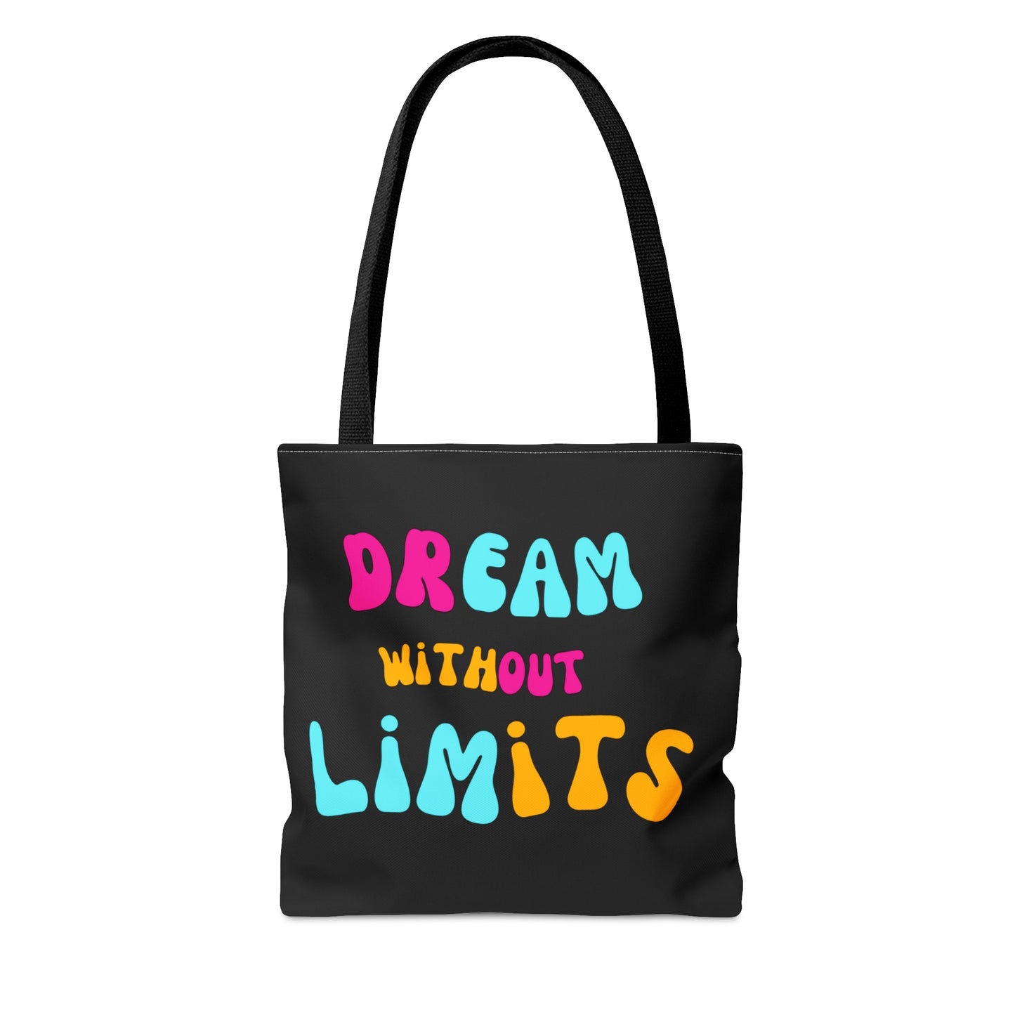 Dream Without Limits Tote Bag