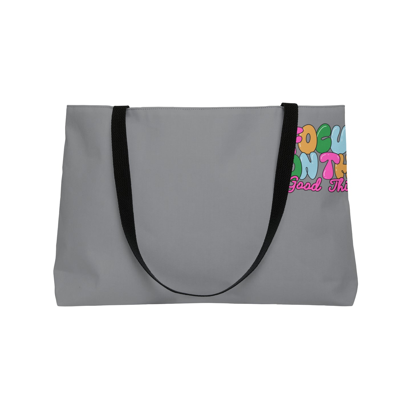 Focus on The Good Things Women's Weekender Tote Bag