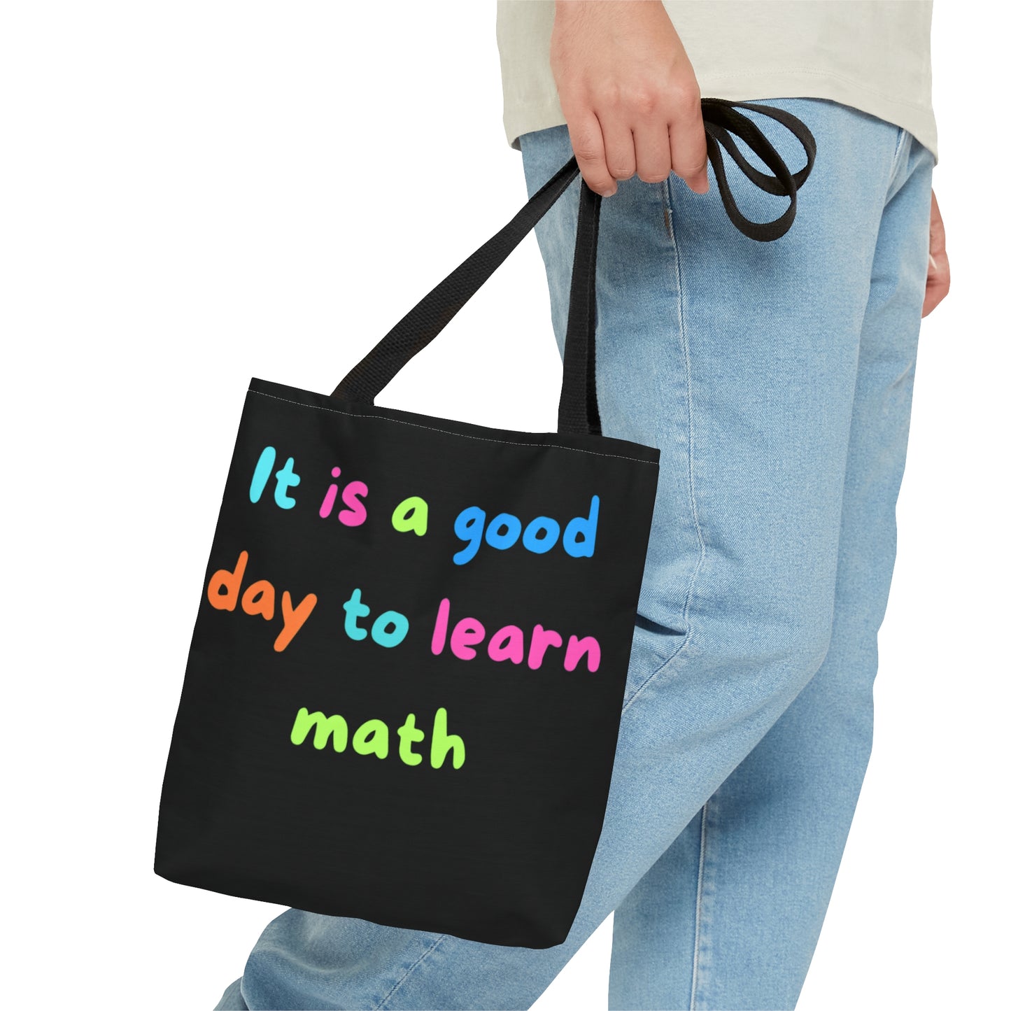 It is Good Day Tote Bag