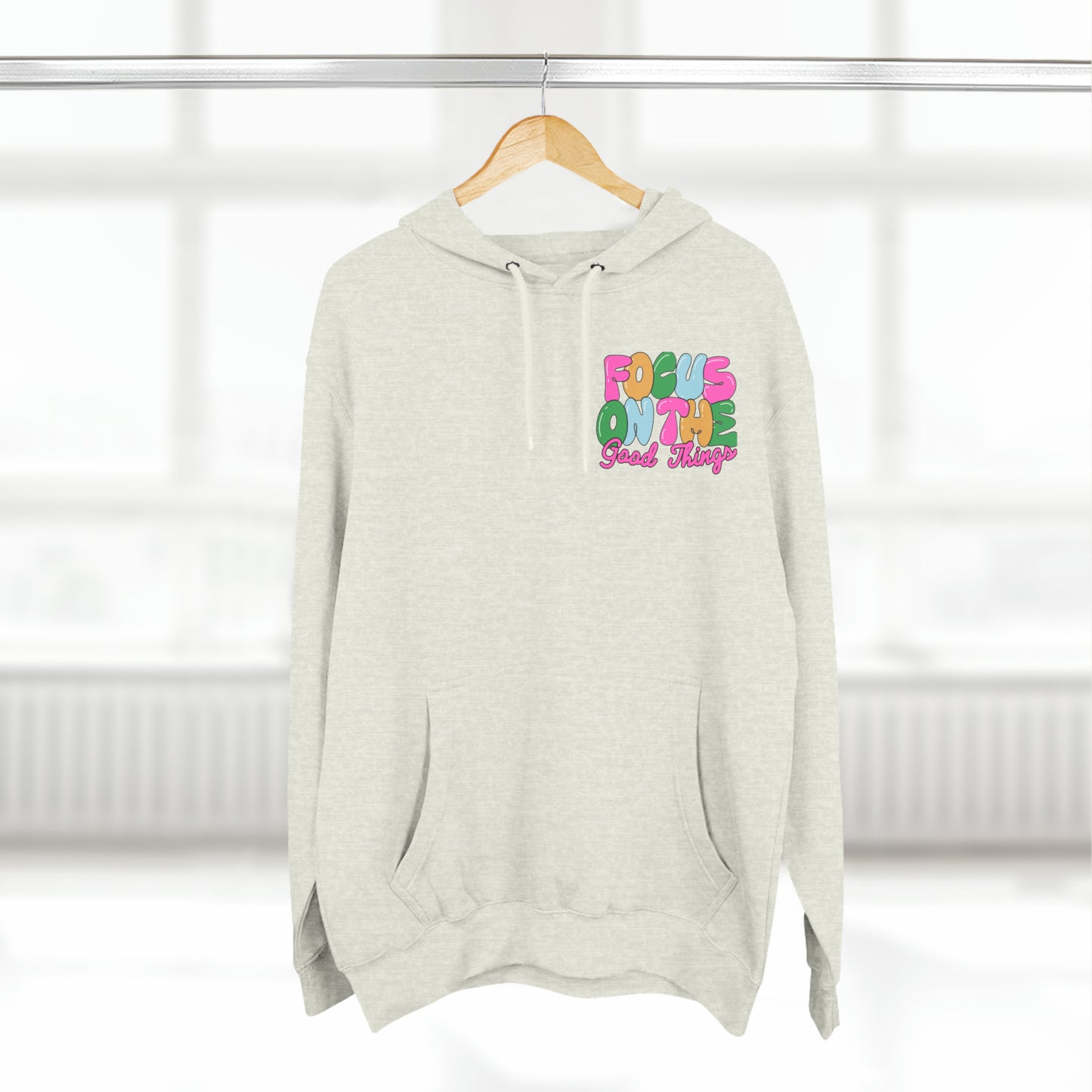 Focus On the Good Three-Panel Fleece Hoodie