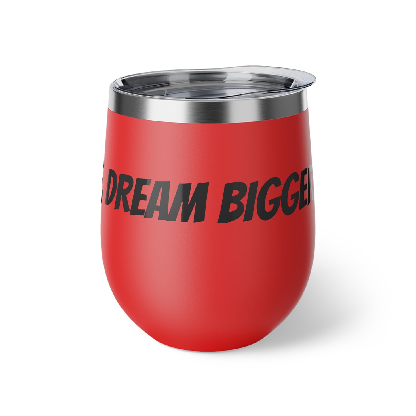 Don't Dream Big Dream Bigger Motivational  Copper Vacuum Insulated Cup, 12oz