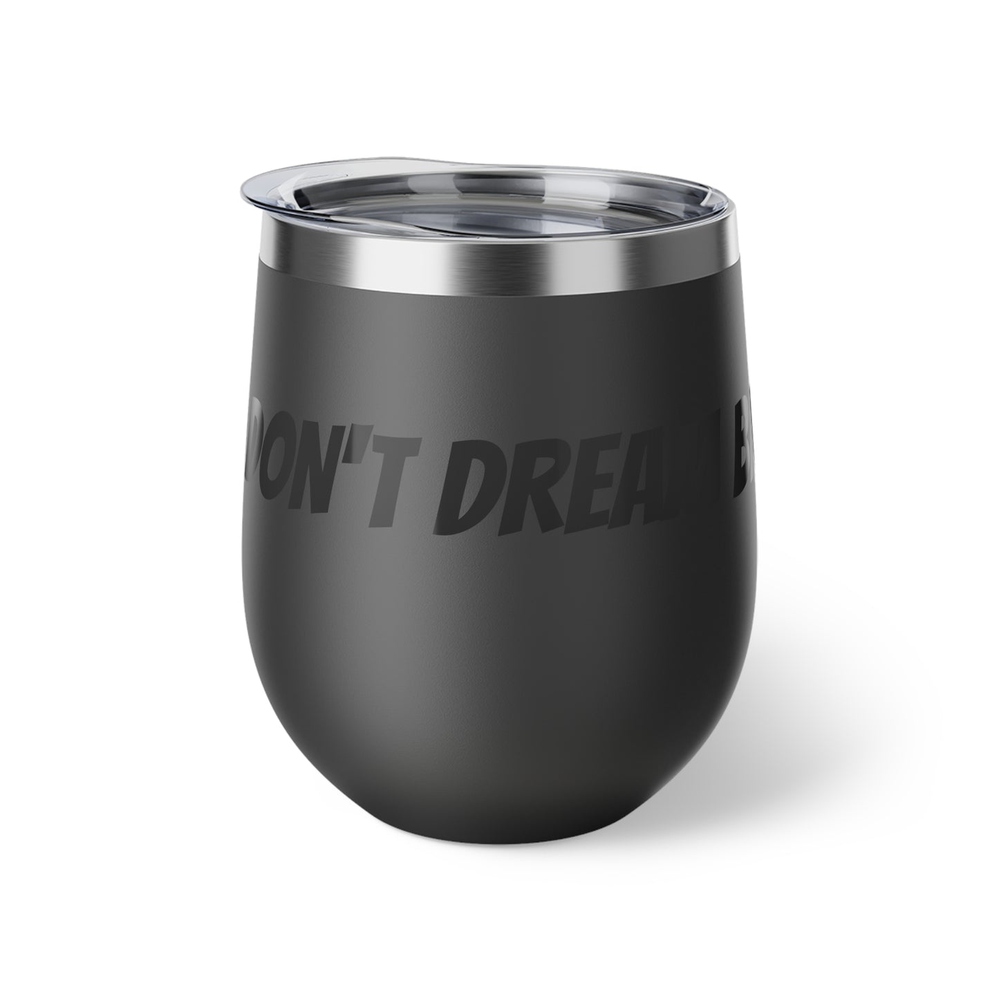 Don't Dream Big Dream Bigger Motivational  Copper Vacuum Insulated Cup, 12oz