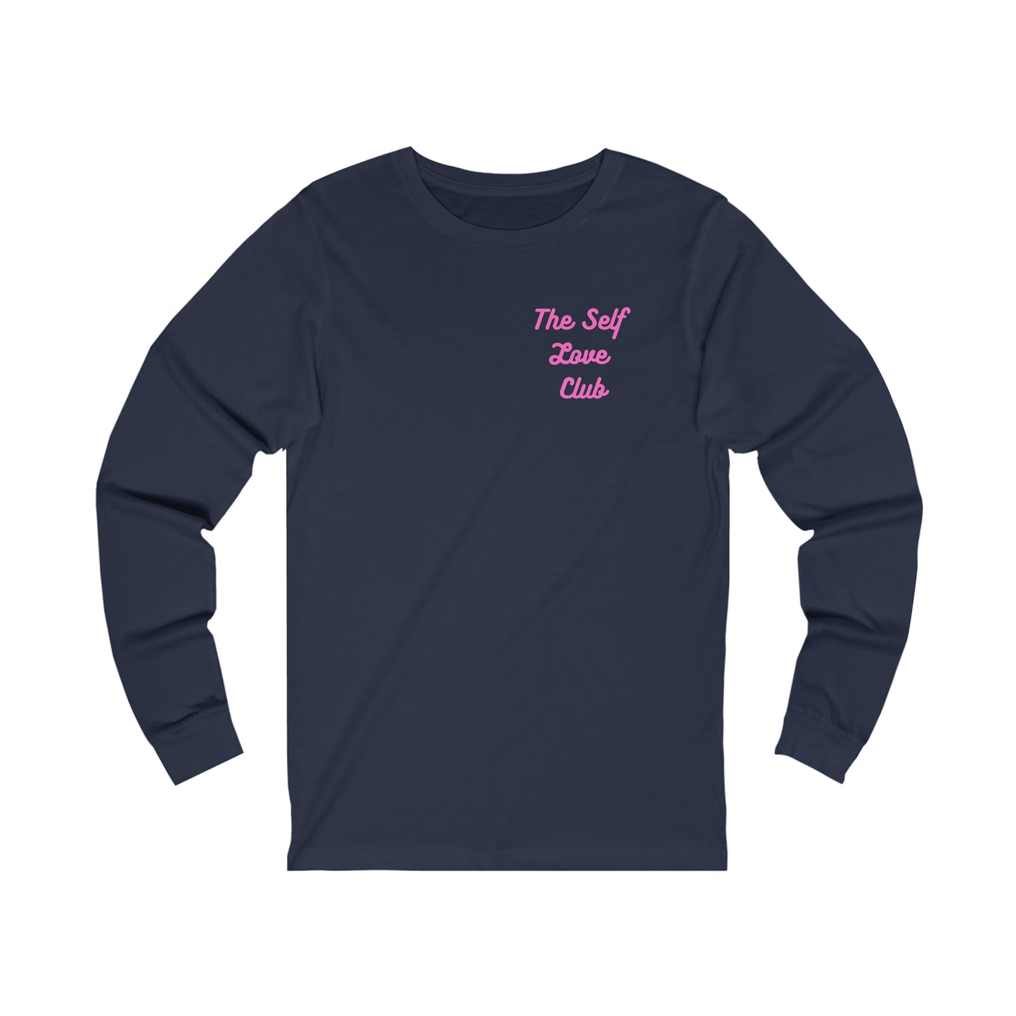 Self- Love Club Unisex Jersey Long Sleeve T-Shirt