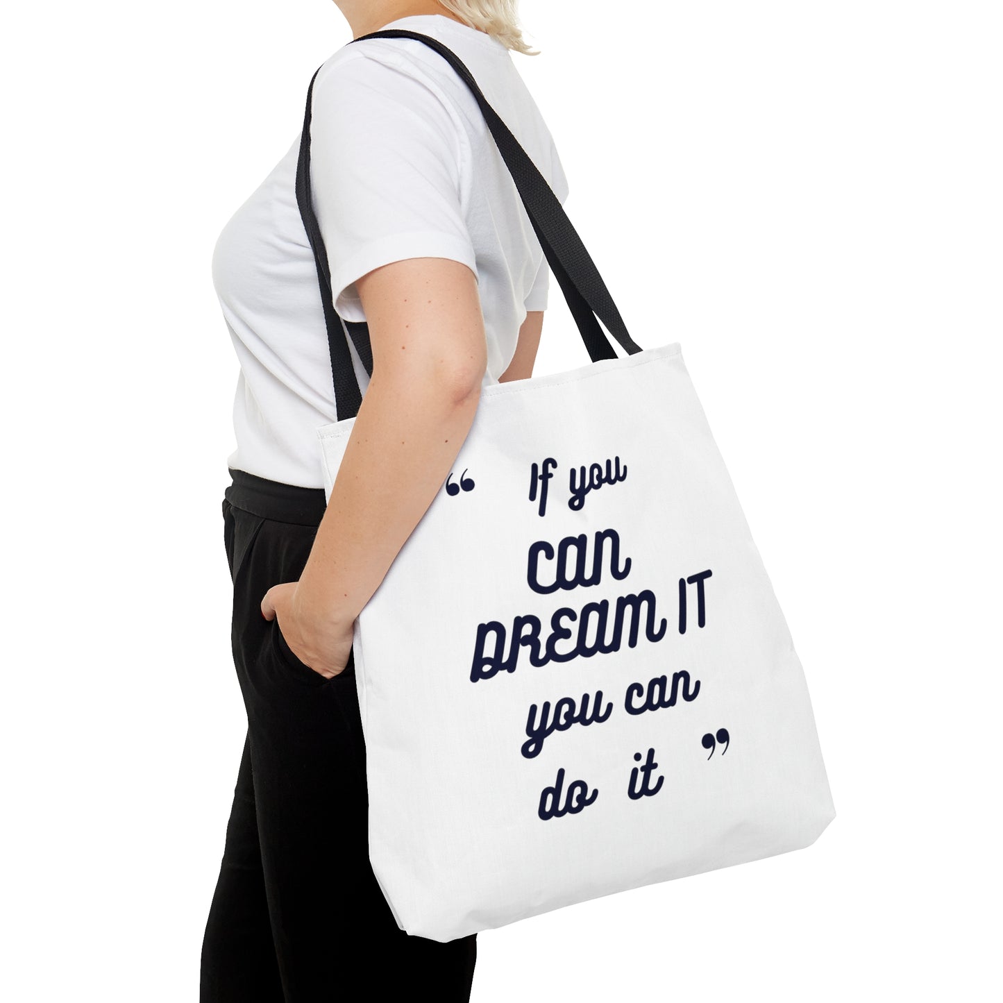 If You Can Dream It Tote Bag