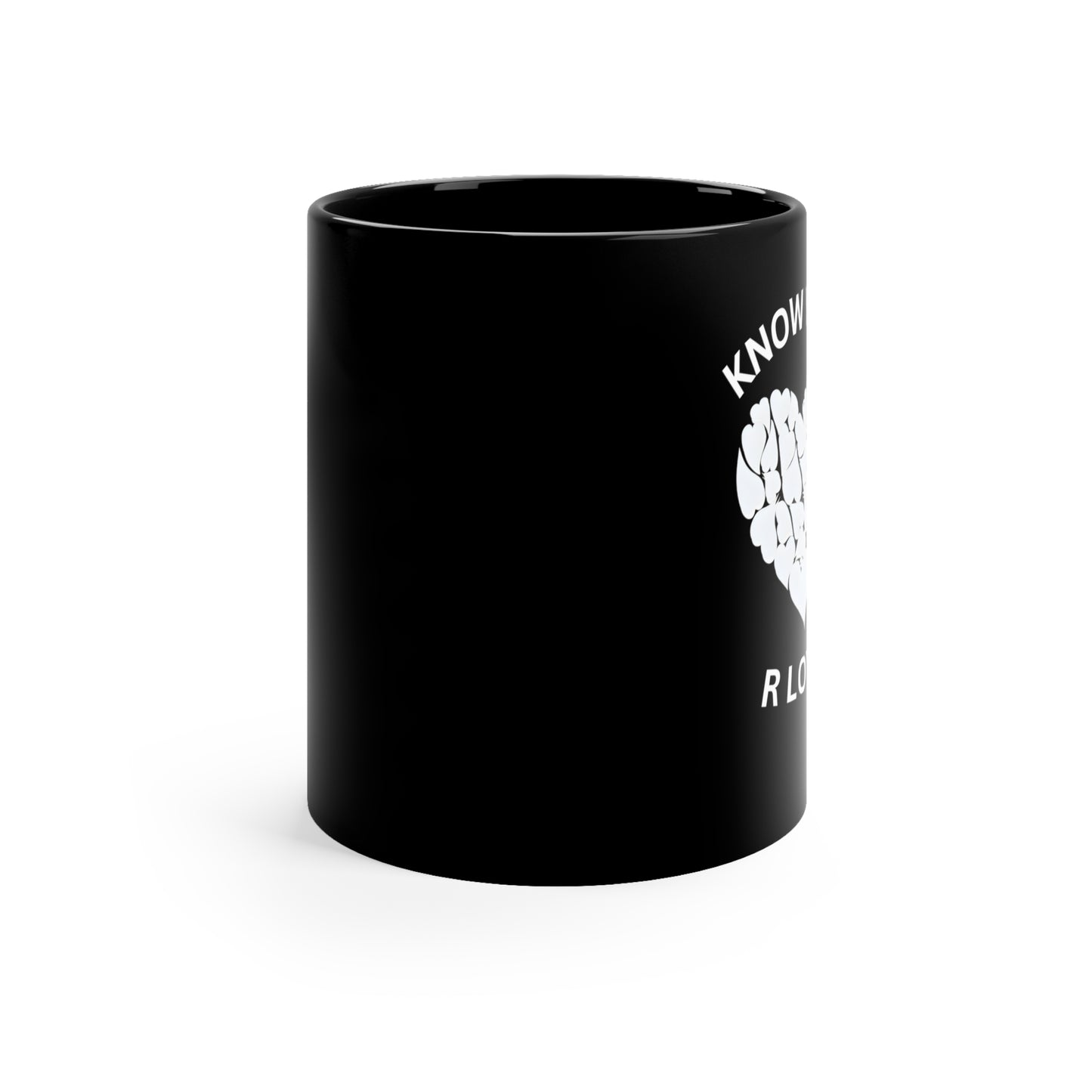 Know You R Loved 11oz Black Mug