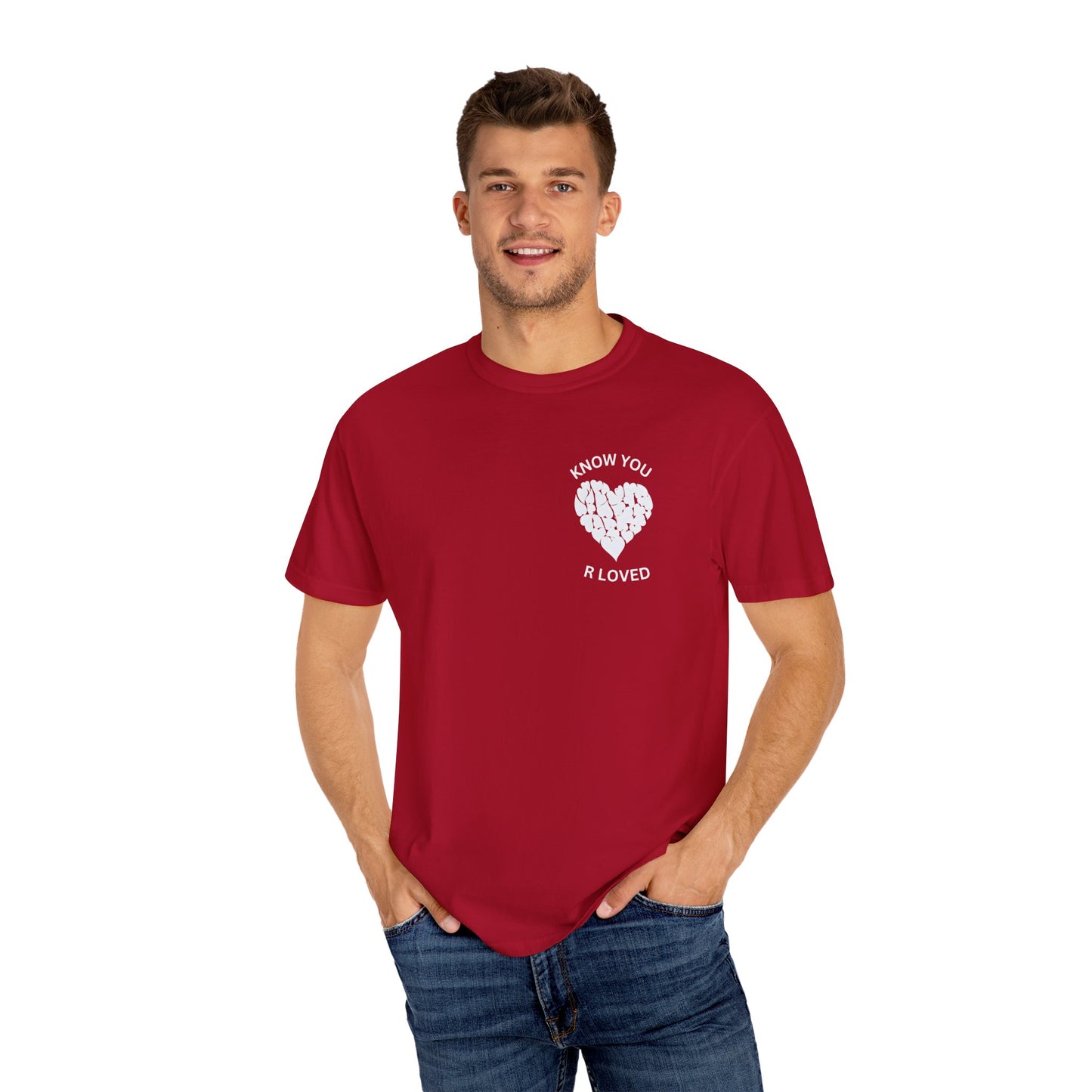 Know You Are Loved, Unisex T-Shirt