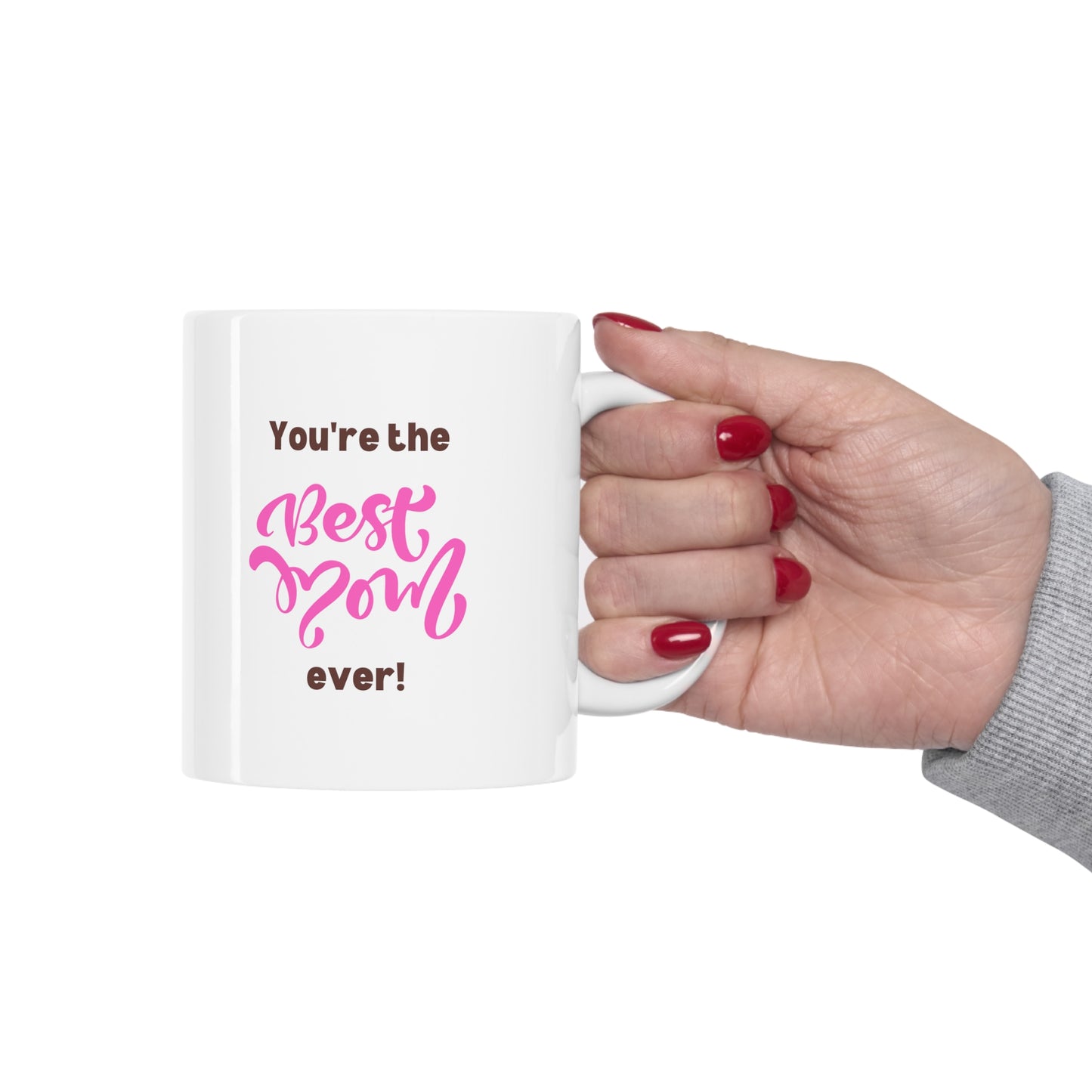 Best Mum Ever, Mothers Day Ceramic Mug 11oz