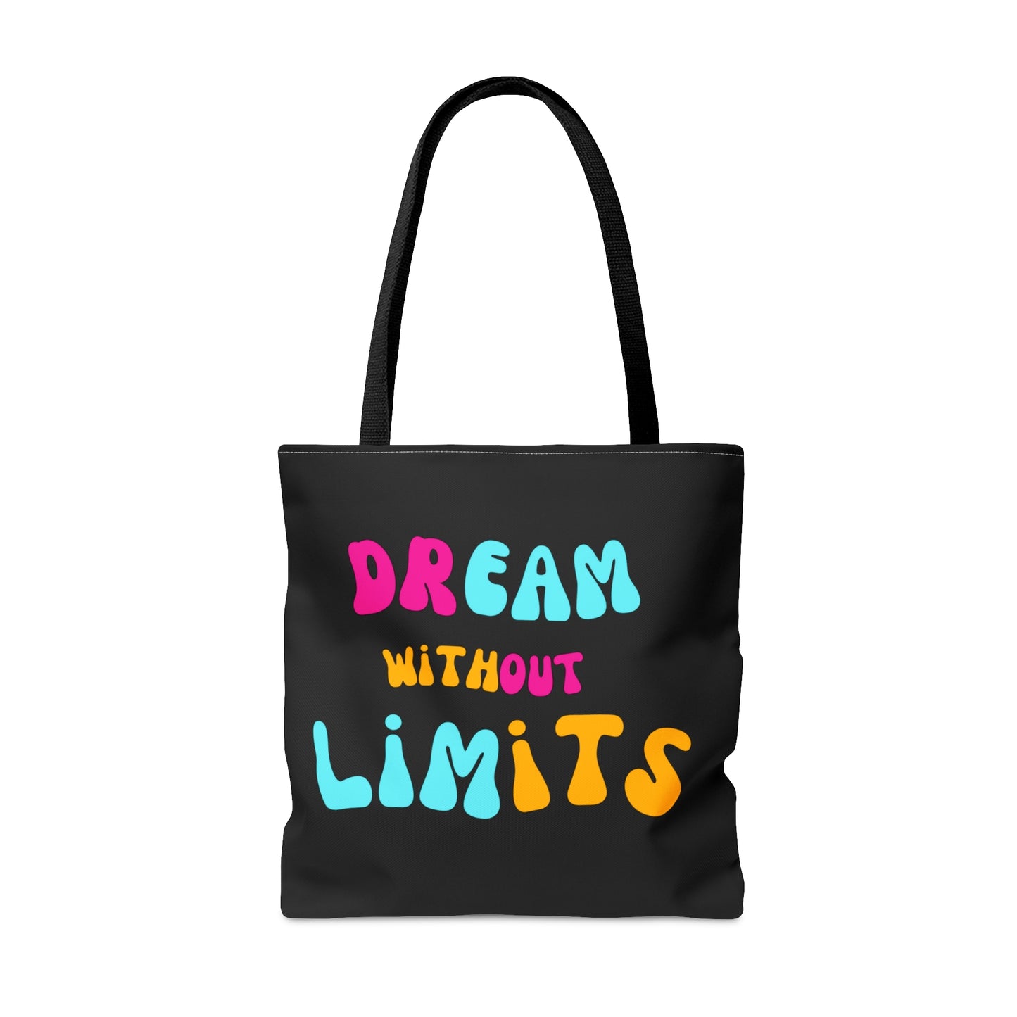 Dream Without Limits Tote Bag