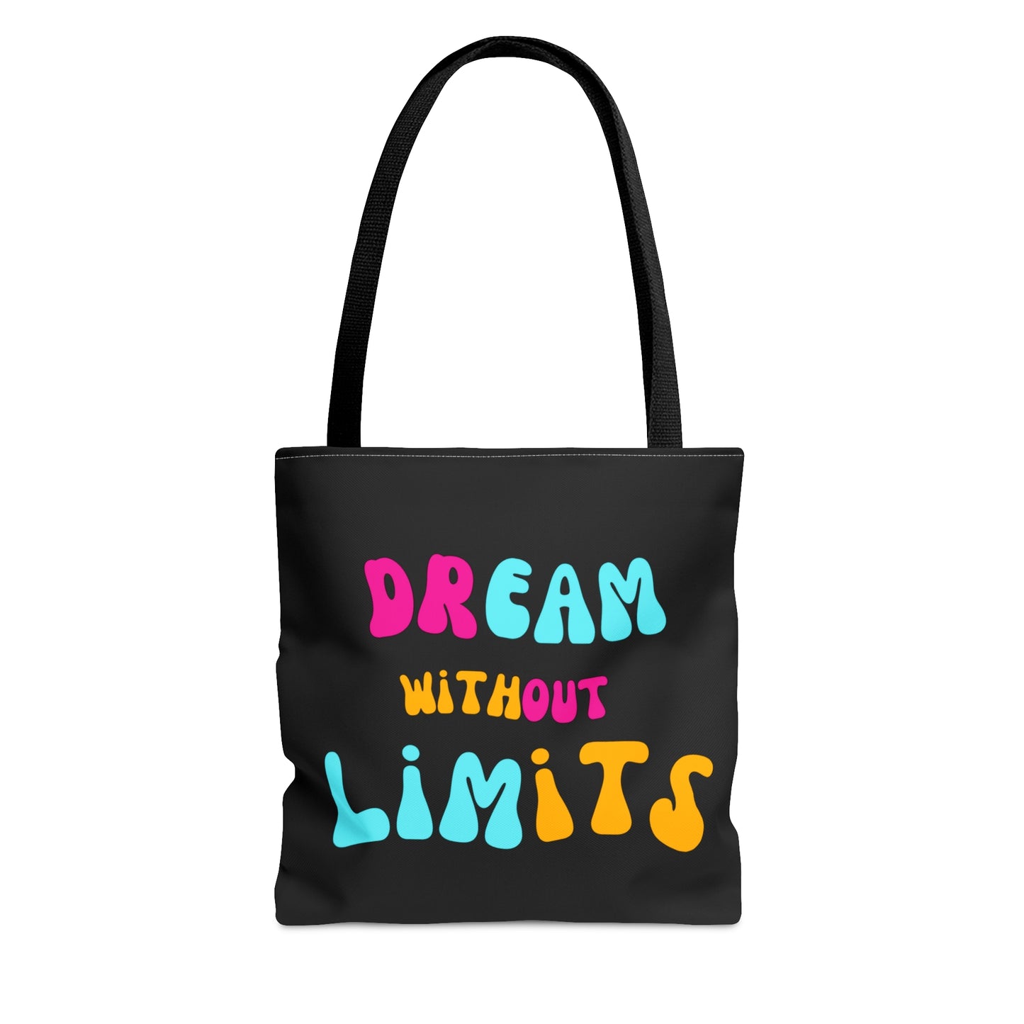 Dream Without Limits Tote Bag