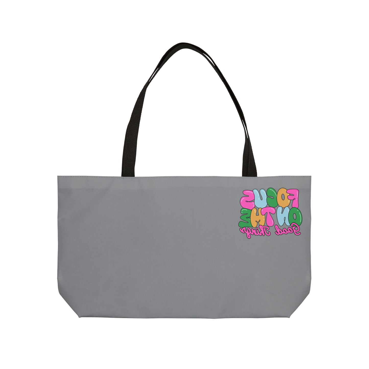 Focus on The Good Things Women's Weekender Tote Bag