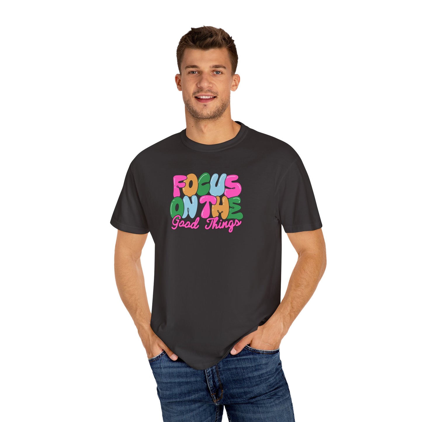 Focus On the Good Things Unisex T-shirt