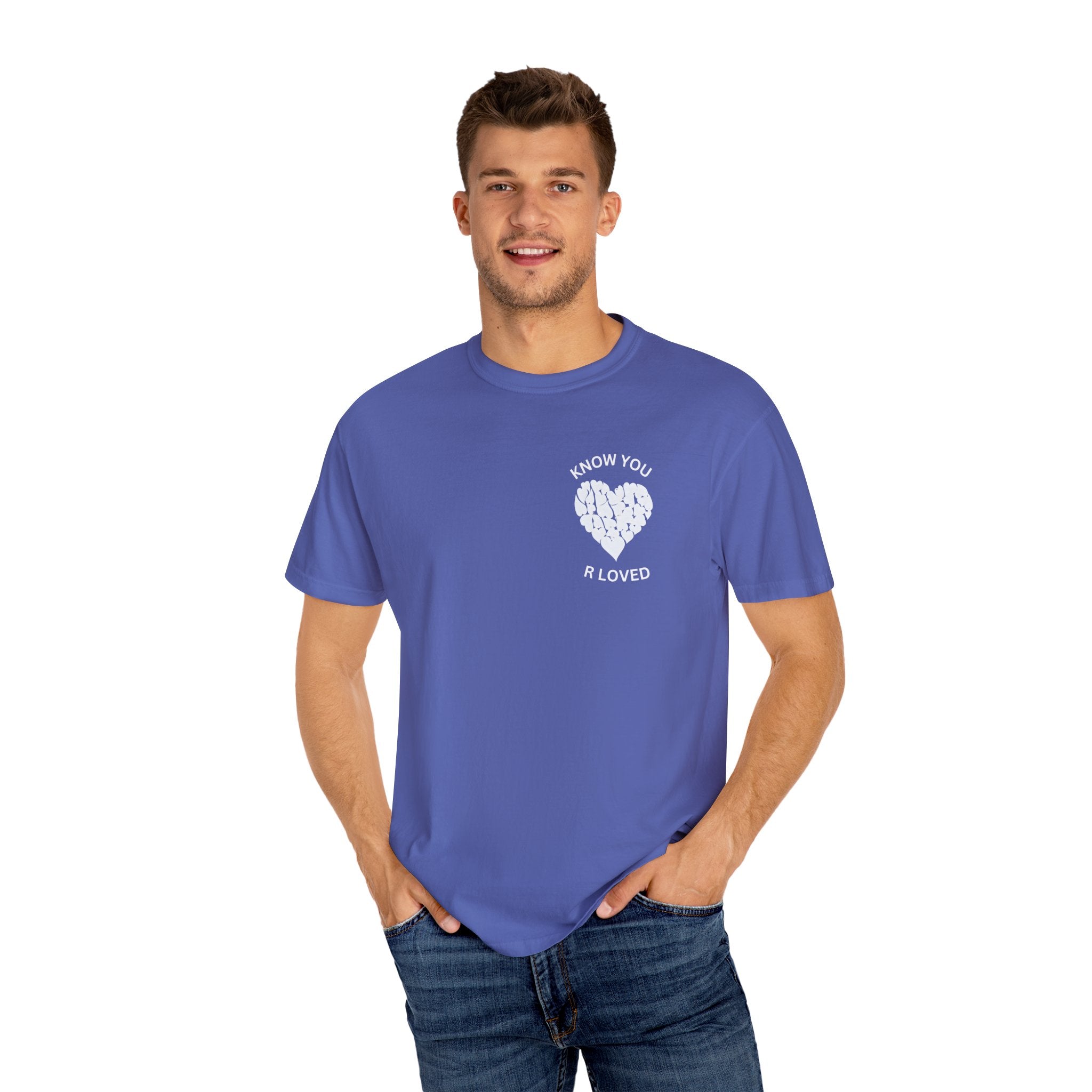 Know You Are Loved, Unisex T-Shirt