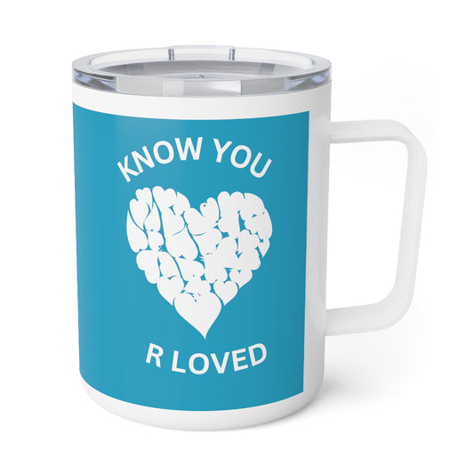 Know You R Loved Valentine's Day, Mothers Day, Turquoise Insulated Coffee Mug, 10oz