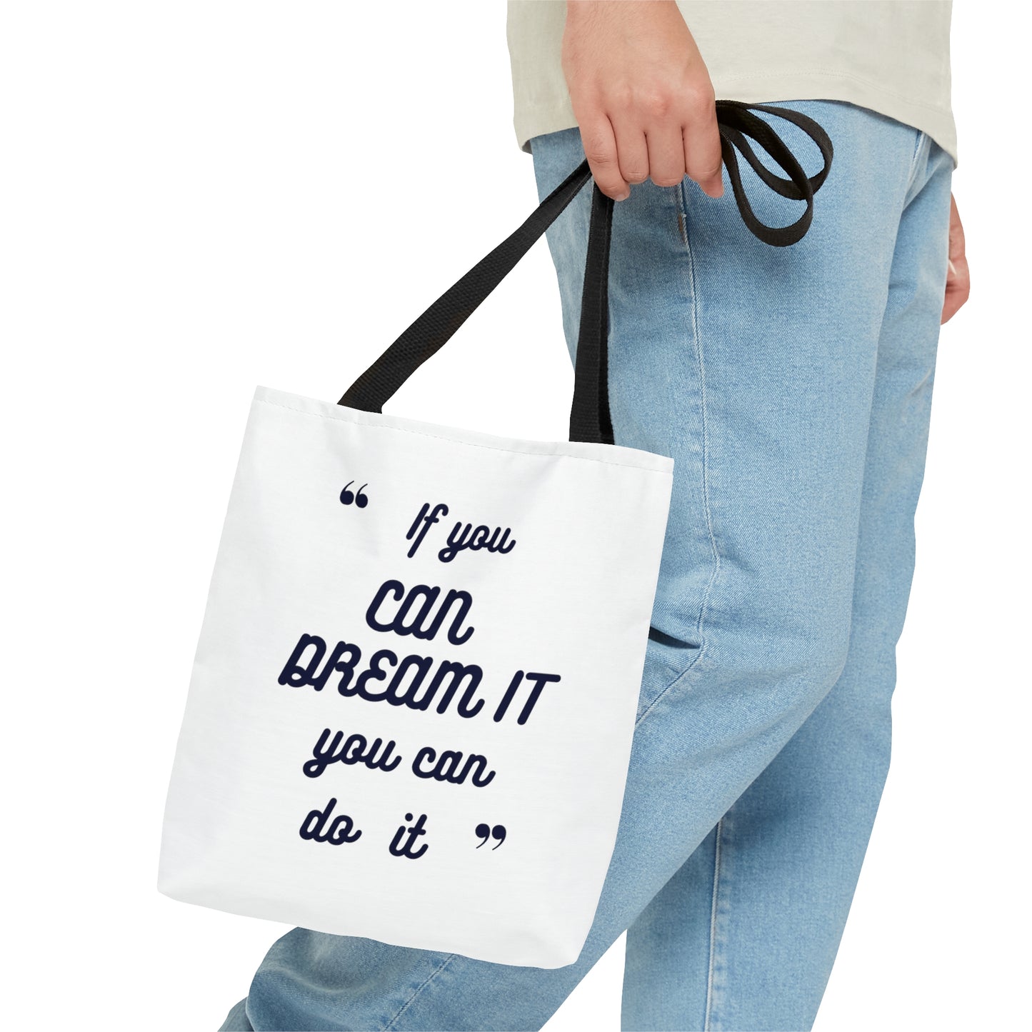 If You Can Dream It Tote Bag