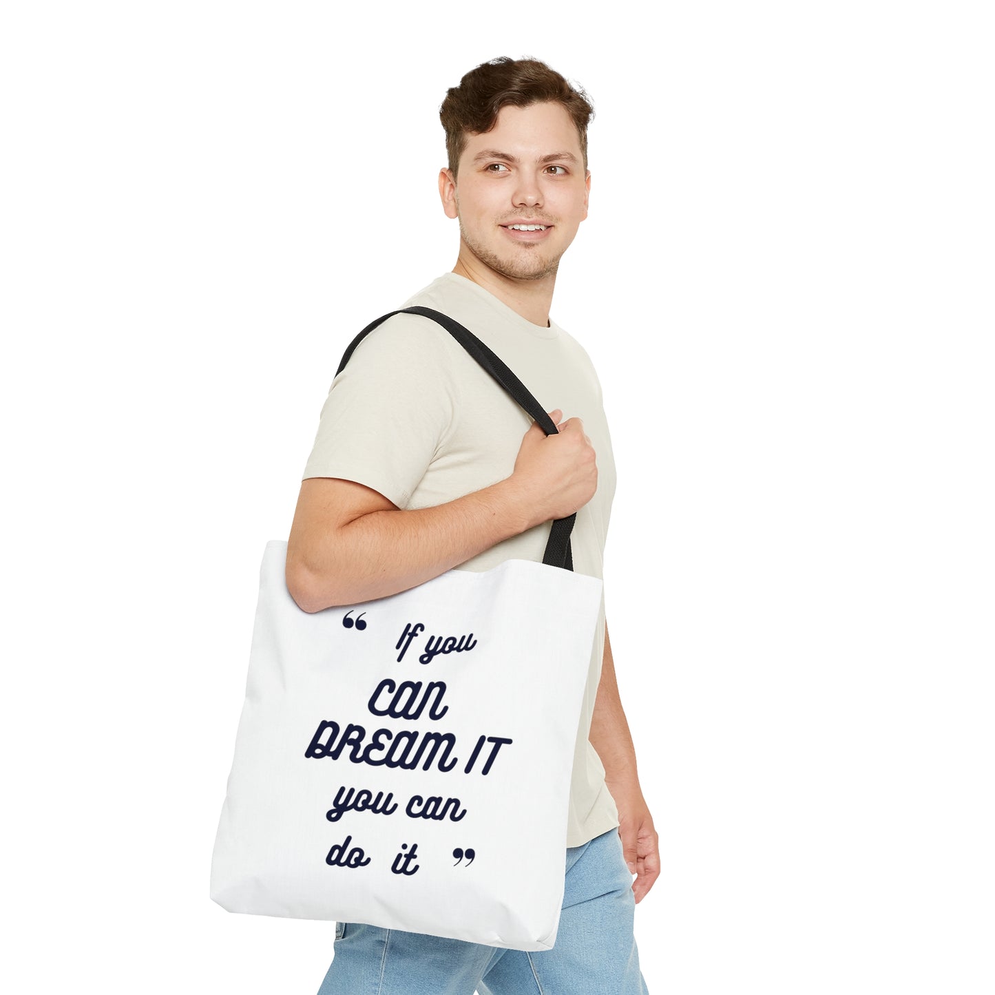 If You Can Dream It Tote Bag