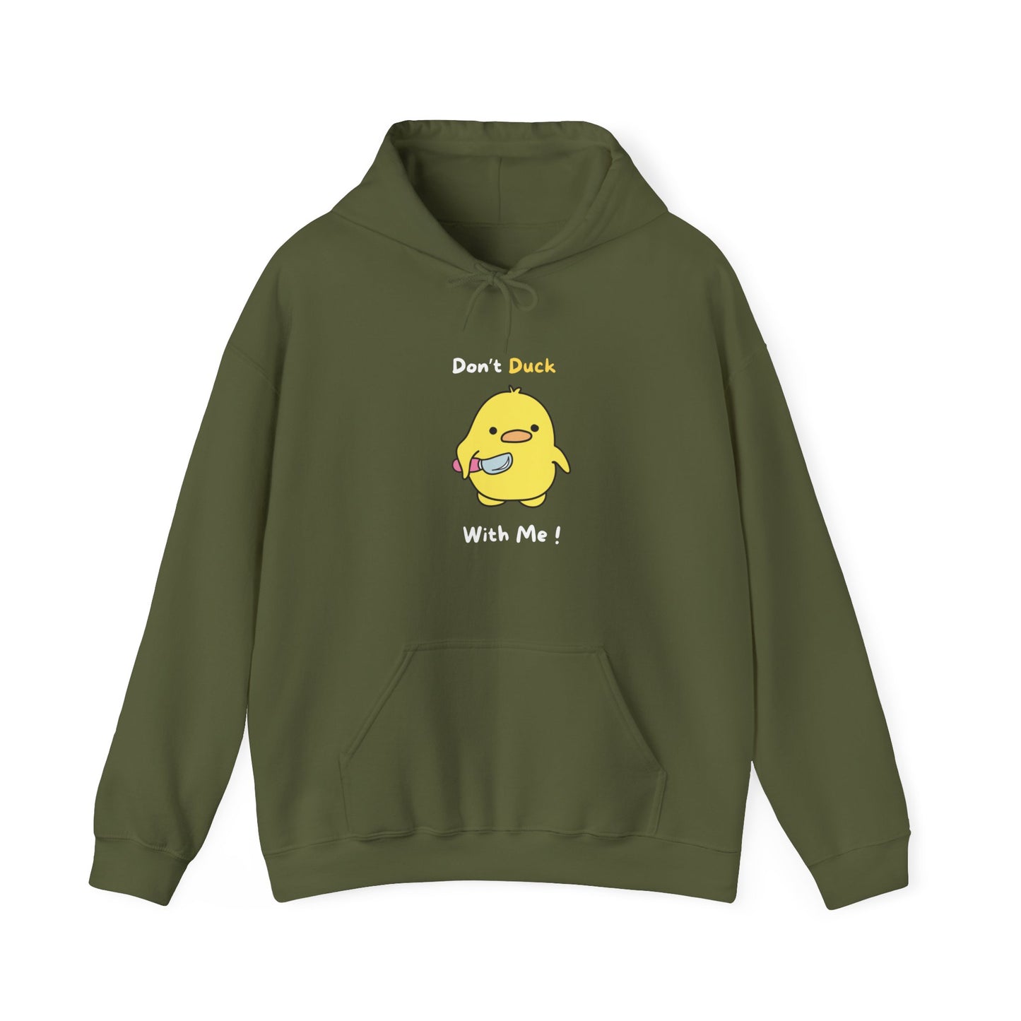 Don't Duck With Me  Unisex Heavy Blend™ Hooded Sweatshirt