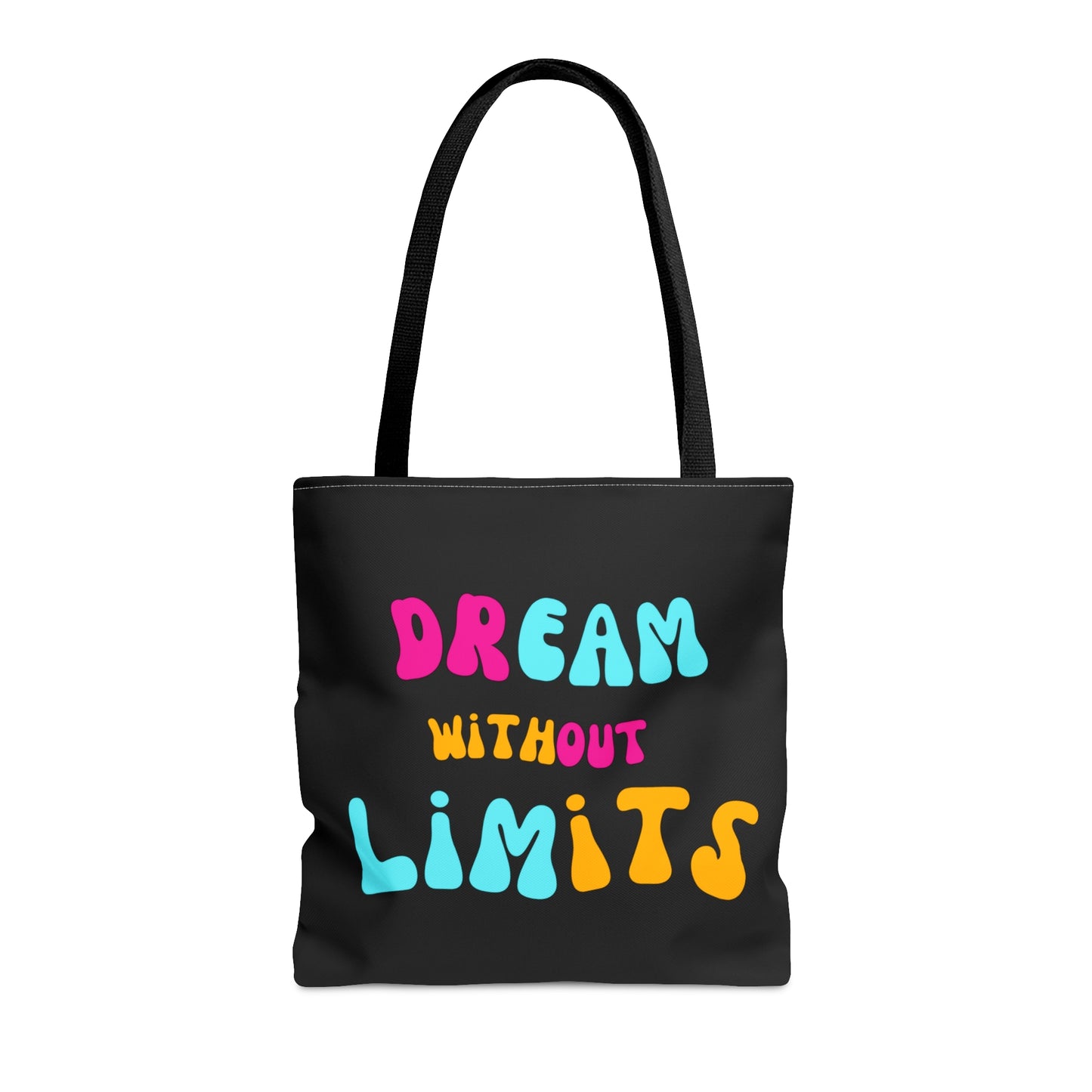 Dream Without Limits Tote Bag