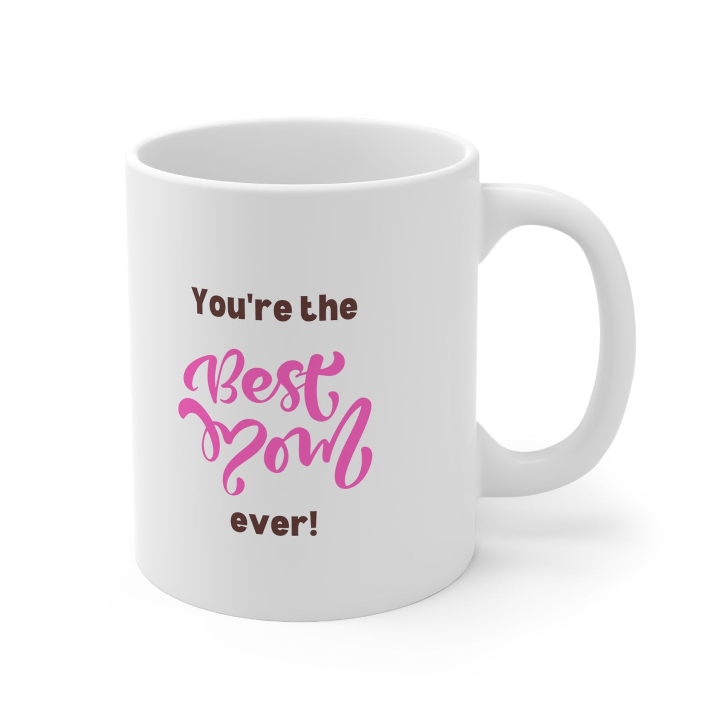 Best Mum Ever, Mothers Day Ceramic Mug 11oz